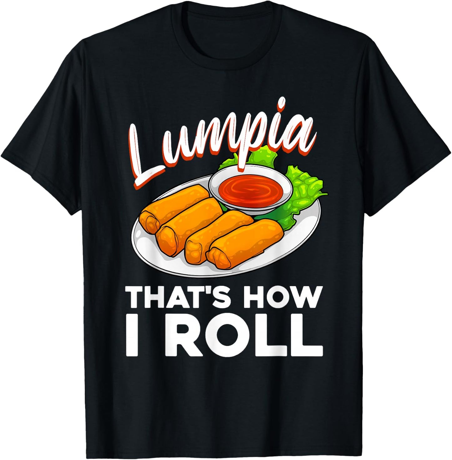 Cool Lumpia Women Filipino Spring Rolls Asian Food T-Shirt - T-Shirt | Black