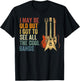 I May Be Old But I Got to See All The Cool Bands Concert T-Shirt - T-Shirt | Black