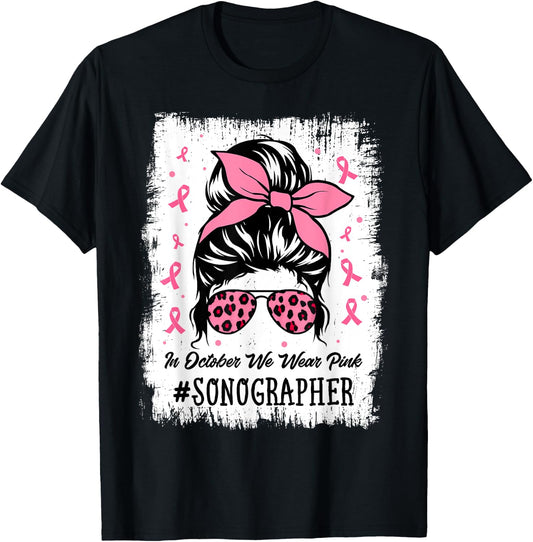 Sonographer In October We Wear Pink Women Breast Cancer T-Shirt - T-Shirt | Black