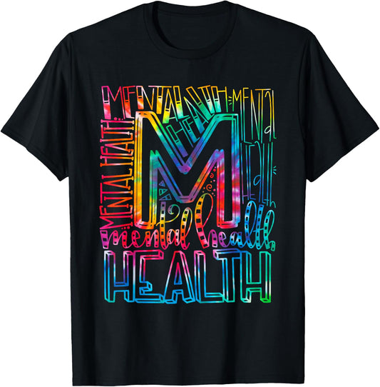 Tie Dye Mental Health Awareness - Mental Health Matters T-Shirt - T-Shirt | Black