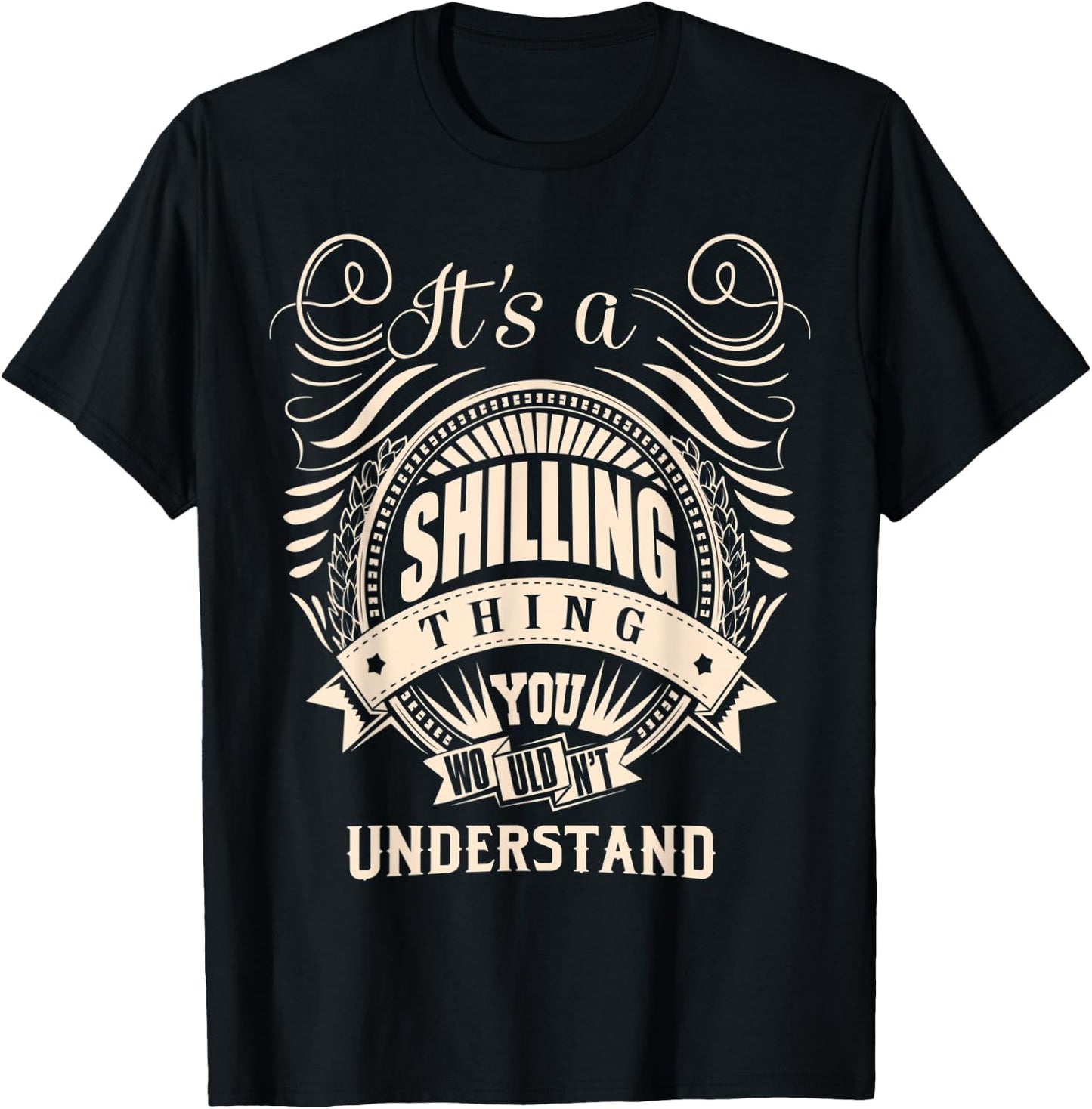 It's a SHILLING Thing Gifts T-Shirt - T-Shirt | Black