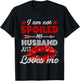 I'm Not Spoiled My Husband Just Loves Me Valentines Day T-Shirt - T-Shirt | Black