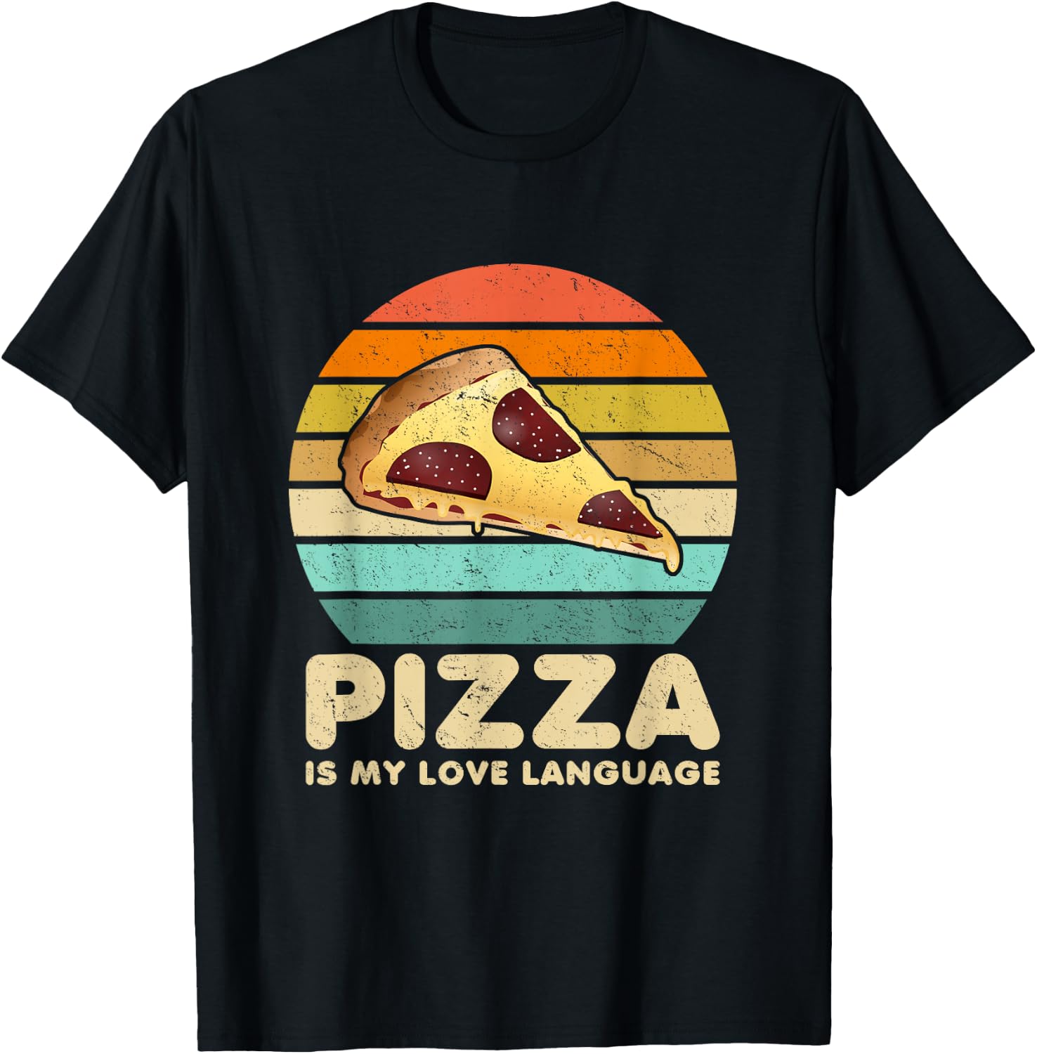 Pizza Is My Love Language Funny Saying Pizza Lovers Foodies T-Shirt - T-Shirt | Black