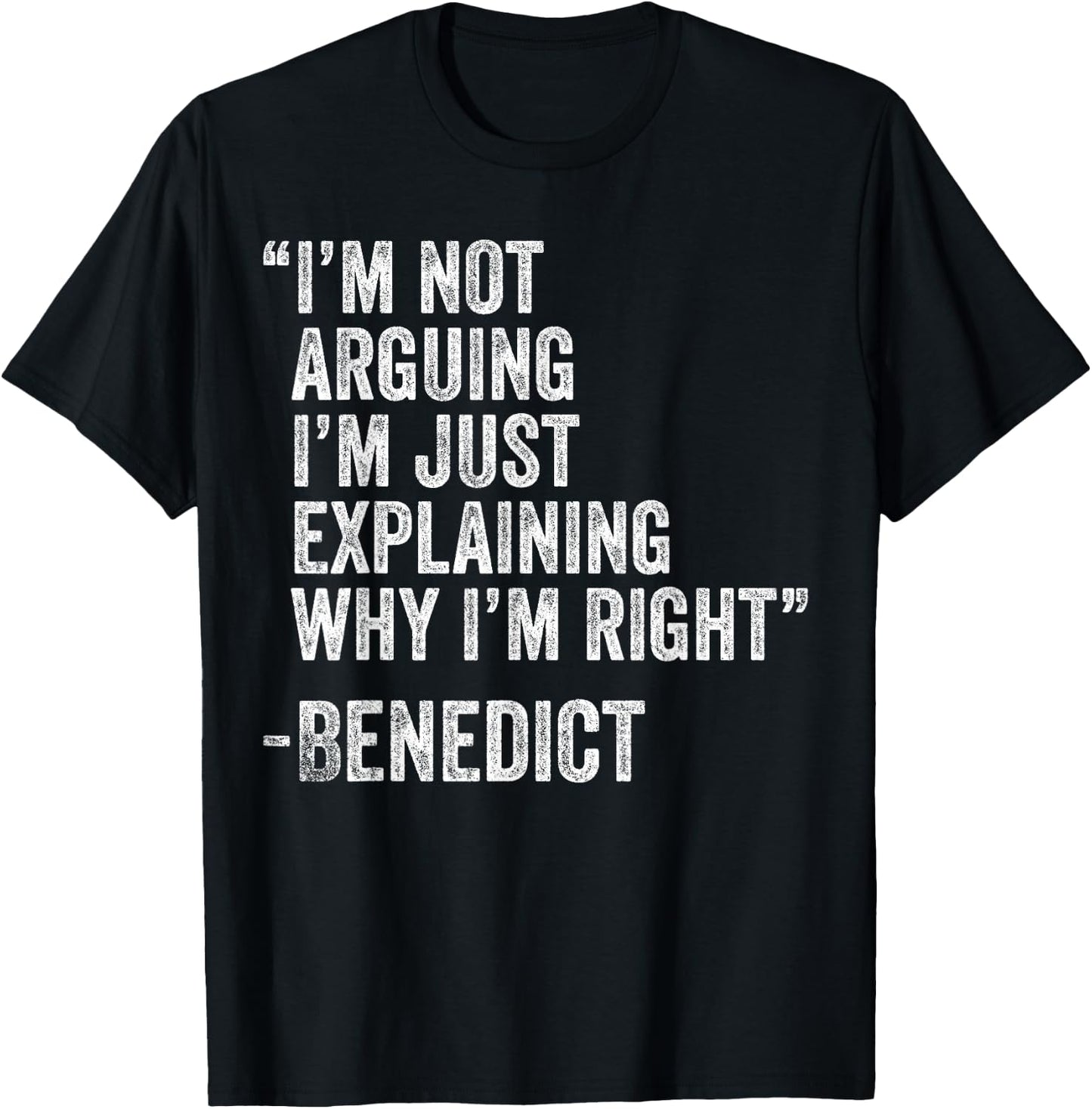 Benedict Quote Funny Birthday Custom Name Idea Engineer T-Shirt - T-Shirt | Black