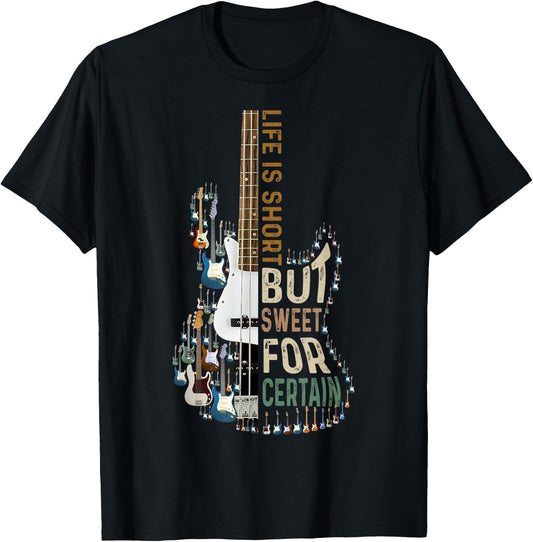 Life Is Short But Sweet For Certain Guitar Lover-Music Lover T-Shirt - T-Shirt | Black