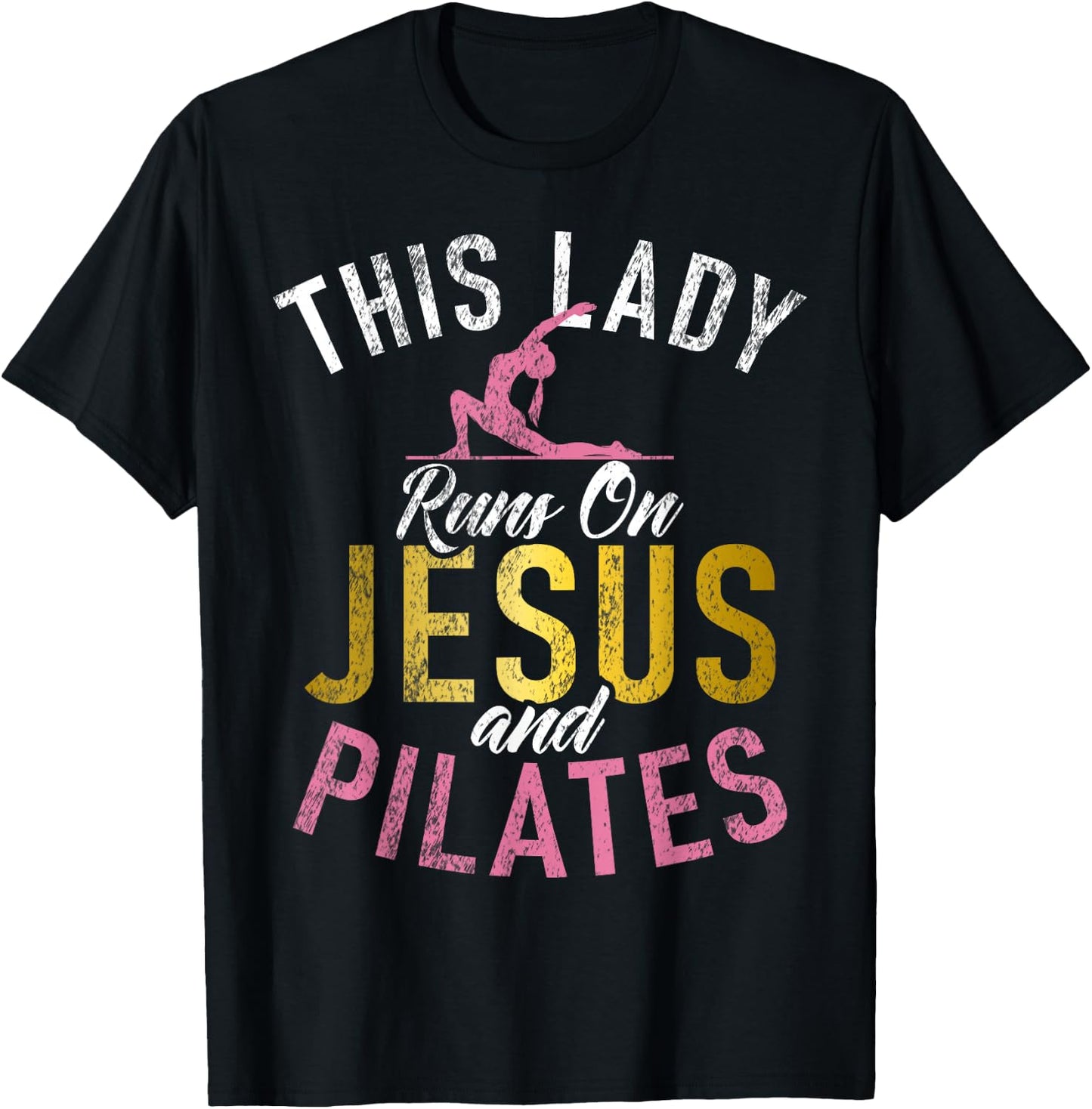 This Lady runs on Jesus and Pilates T-Shirt - T-Shirt | Black