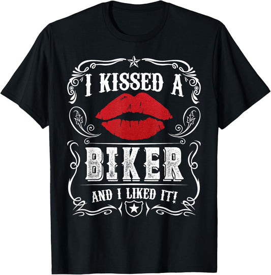 Funny Bikers Motorcycling I Kissed A Biker And I Liked It T-Shirt - T-Shirt | Black