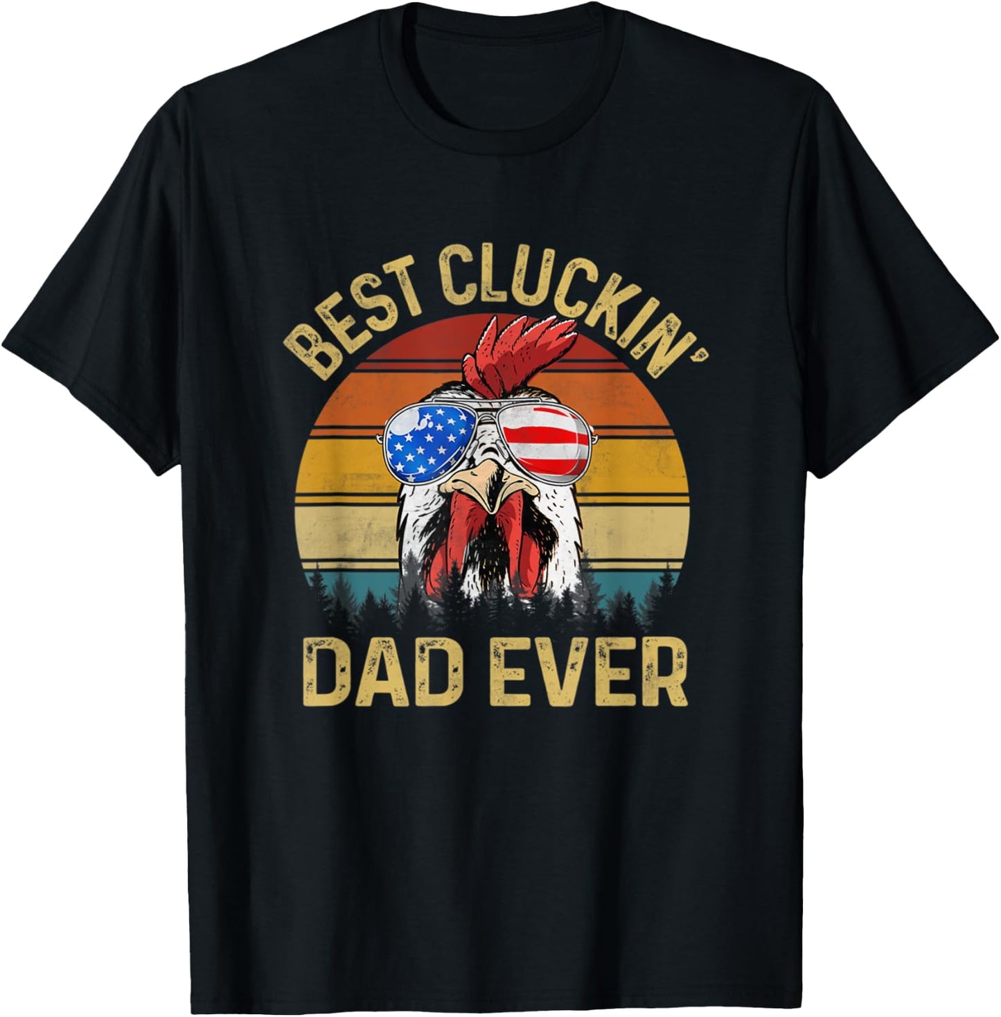 Chicken Dad Best Cluckin Dad Ever Proud Daddy Farmer T-Shirt - T-Shirt | Black