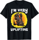 Funny Certified Forklift Operator Quote I'm Very Uplifting T-Shirt - T-Shirt | Black