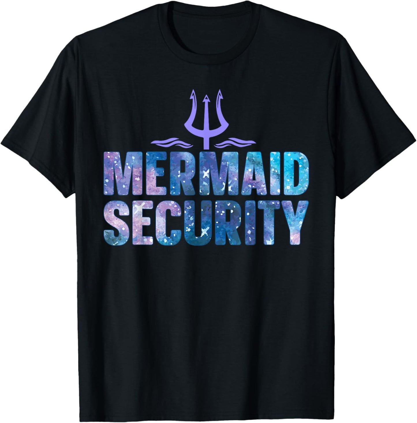 Mermaid Security Funny Dad Mermaid Family Mermaid Squad T-Shirt - T-Shirt | Black