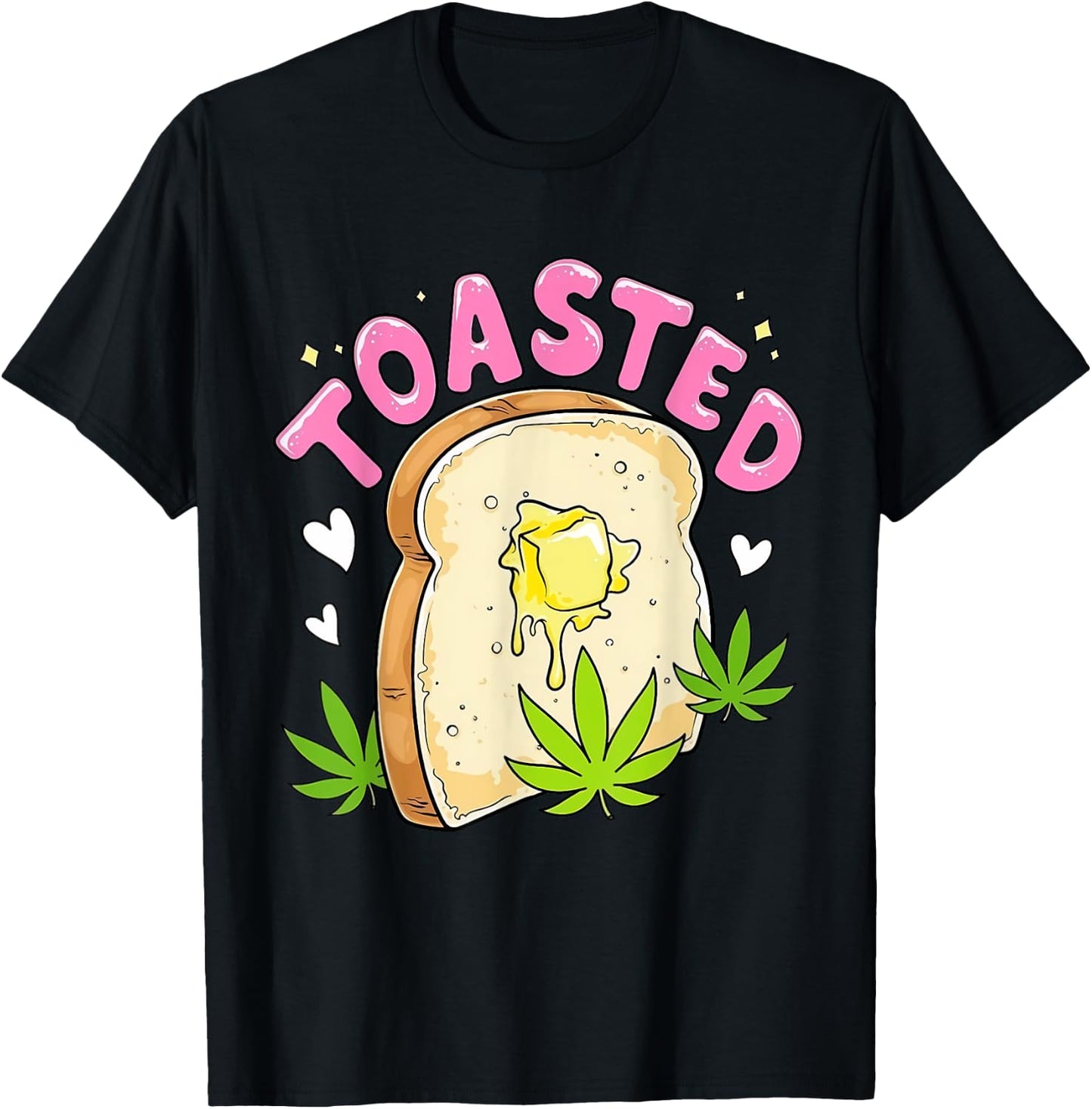 Fuckin' Toasted Marijuana Cannabis 420 Weed/Pot Stoner T-Shirt - T-Shirt | Black