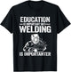 Welding Accessories & Gifts For Welders Men Education Is Important But Welding Is Importanter Welder T-Shirt - T-Shirt | Black