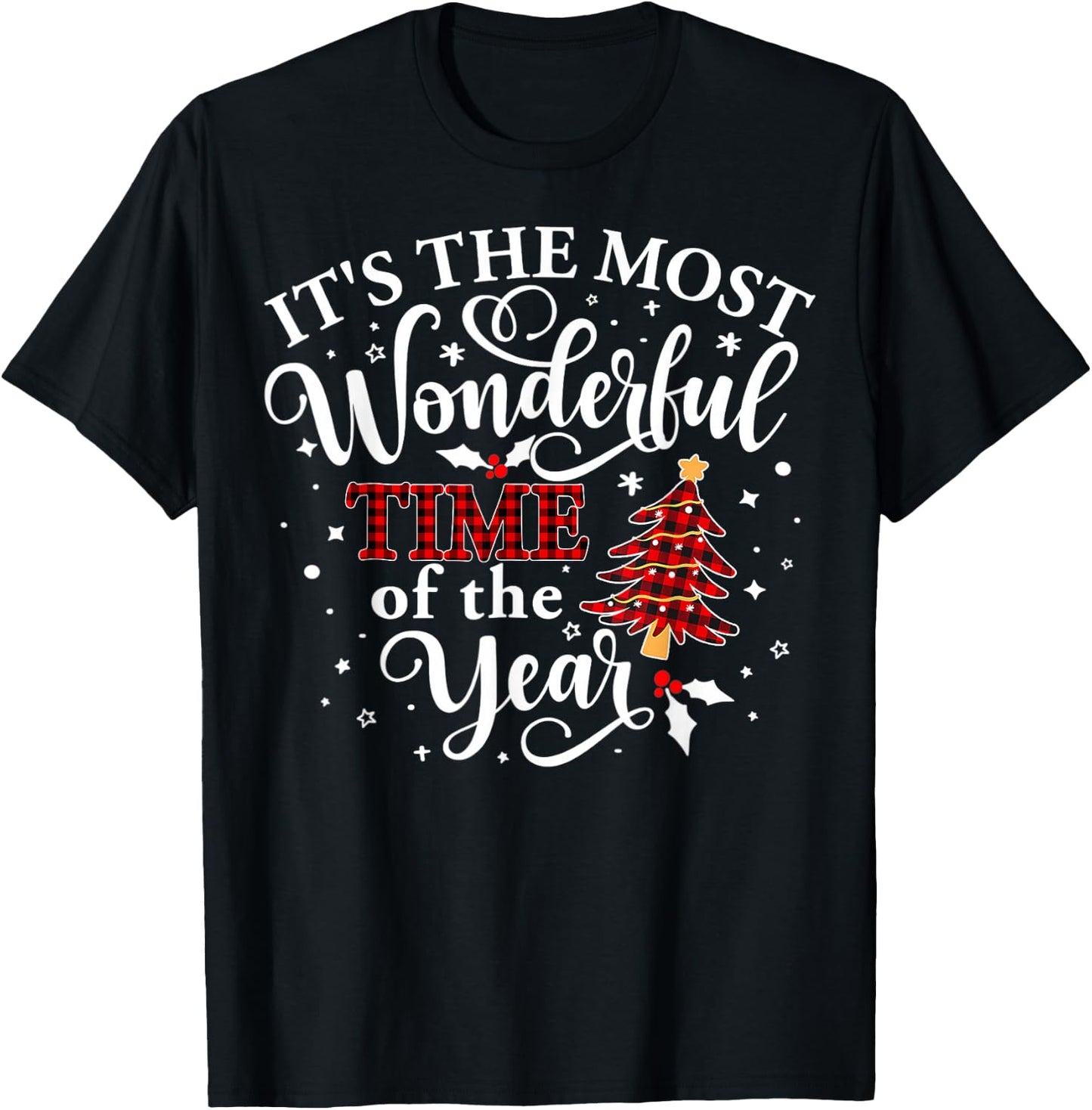 It's The Most Wonderful Time of The Year Christmas T-Shirt - T-Shirt | Black