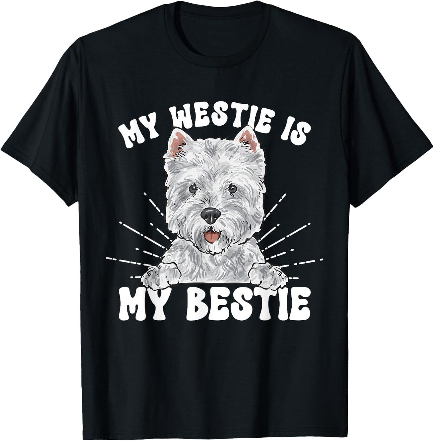 My Westie Is My Bestie West Highland White Terrier T-Shirt - T-Shirt | Black