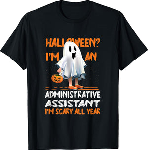 Administrative Assistant I'm Scary All Year Halloween T-Shirt - T-Shirt | Black