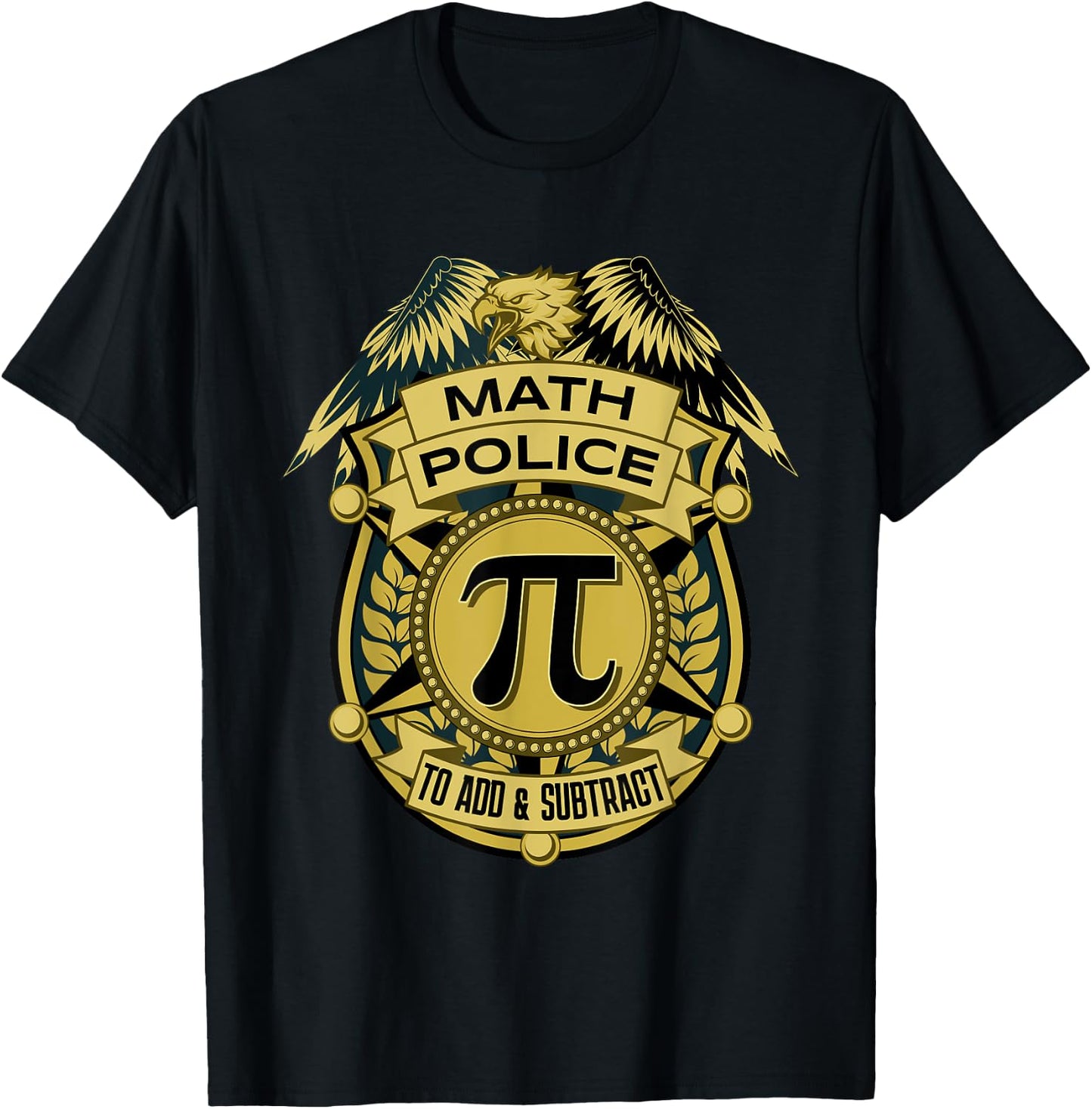 Math Police Badge To Add And Subtract T-Shirt - T-Shirt | Black