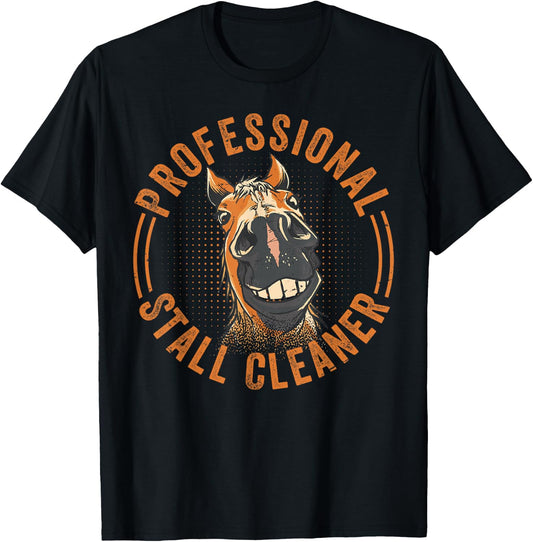 Professional Stall Cleaner - Funny Horse - Equestrian T-Shirt - T-Shirt | Black