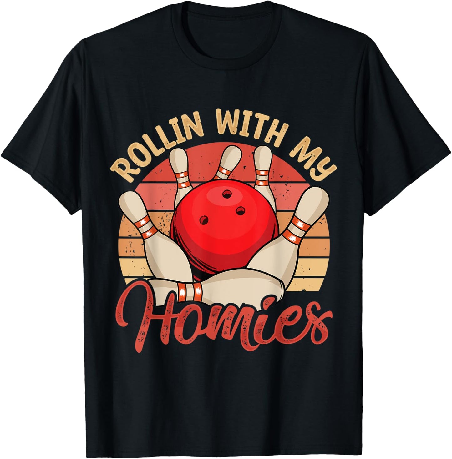 Rollin with My Homies Funny Bowling Bowlers Team Retro T-Shirt - T-Shirt | Black