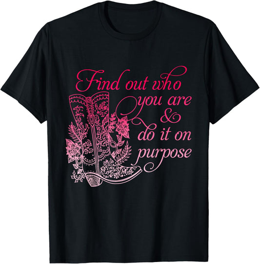 Find Out Who You Are & Do It On Purpose Vintage Apparel T-Shirt - T-Shirt | Black