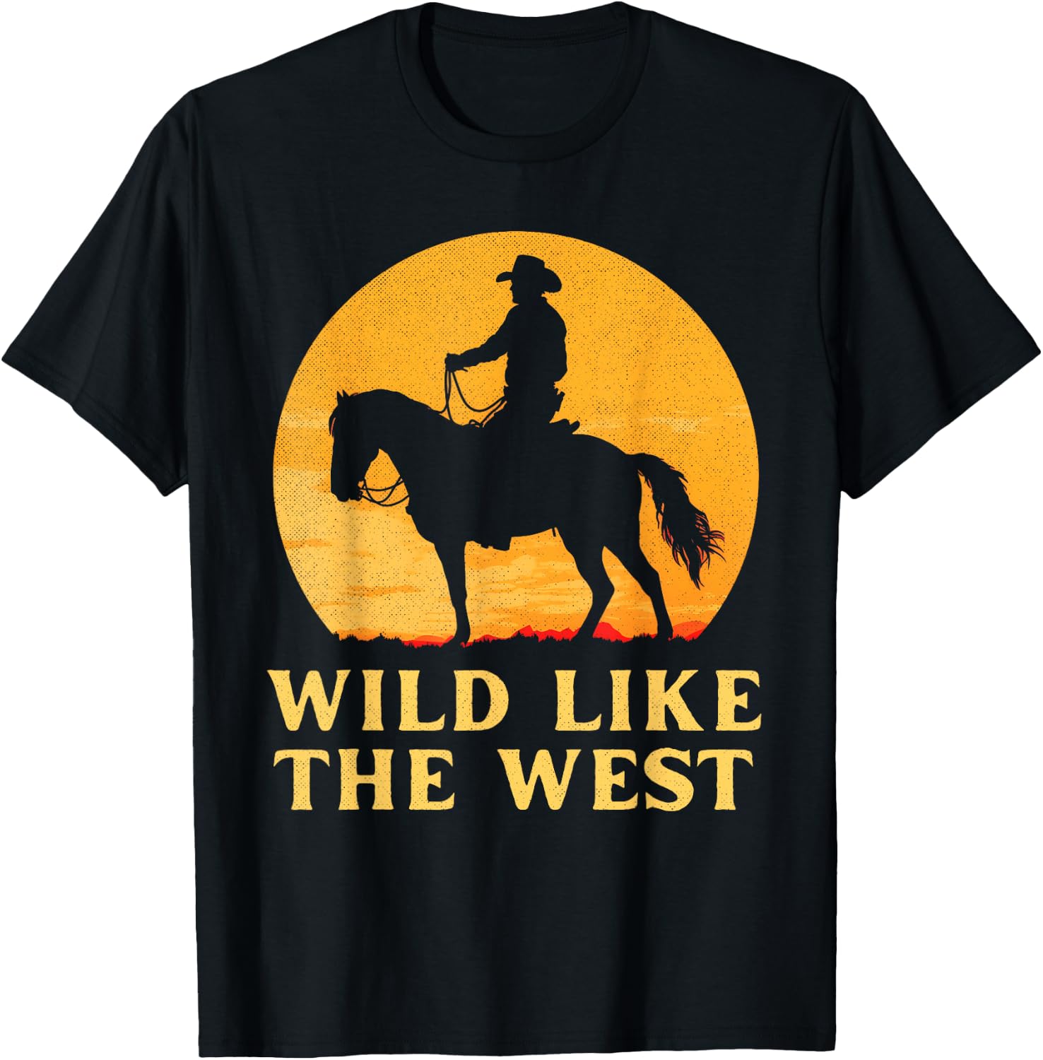 Wild like the west Cowboy horse country western sunset rodeo T-Shirt - T-Shirt | Black