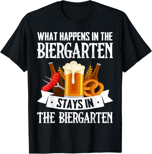 What Happens In The Biergarten Stays In The Biergarten T-Shirt - T-Shirt | Black