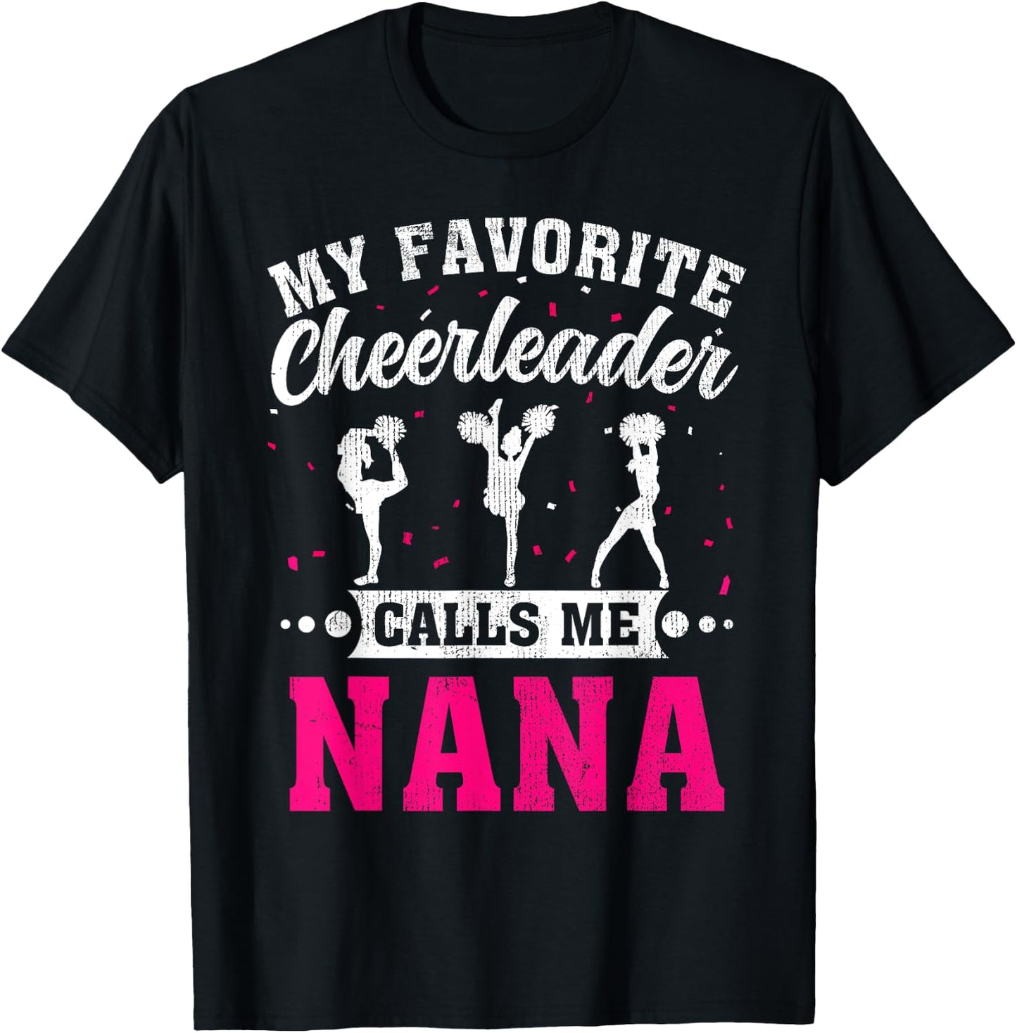 My Favorite Cheerleader Calls Me Nana Mother's Day T-Shirt - T-Shirt | Black