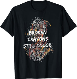 Broken Crayons Still Color T-Shirt - T-Shirt | Black