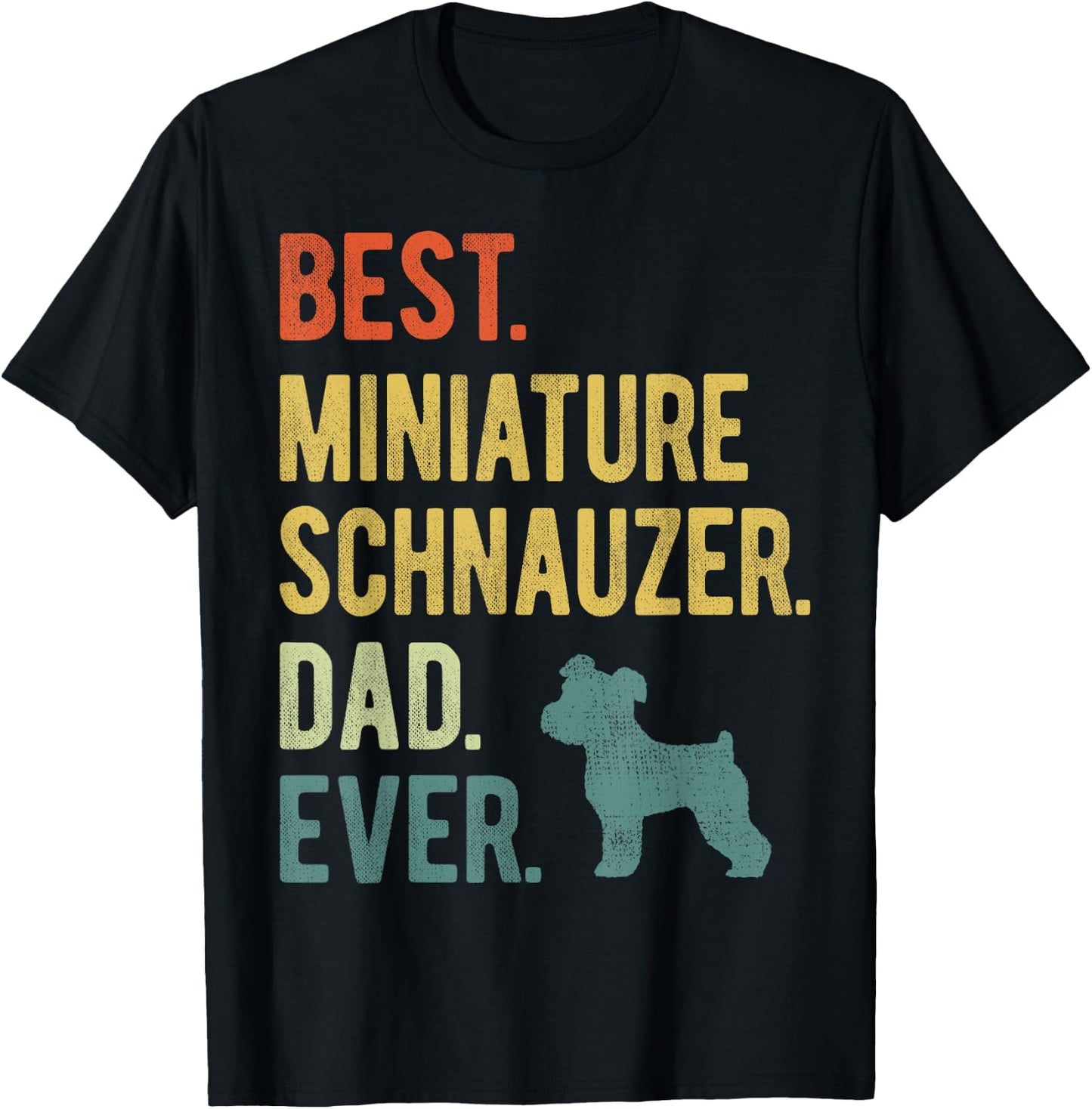 Best Miniature Schnauzer Dad Ever Dog Daddy Father's Day Women T-Shirt - T-Shirt | Black