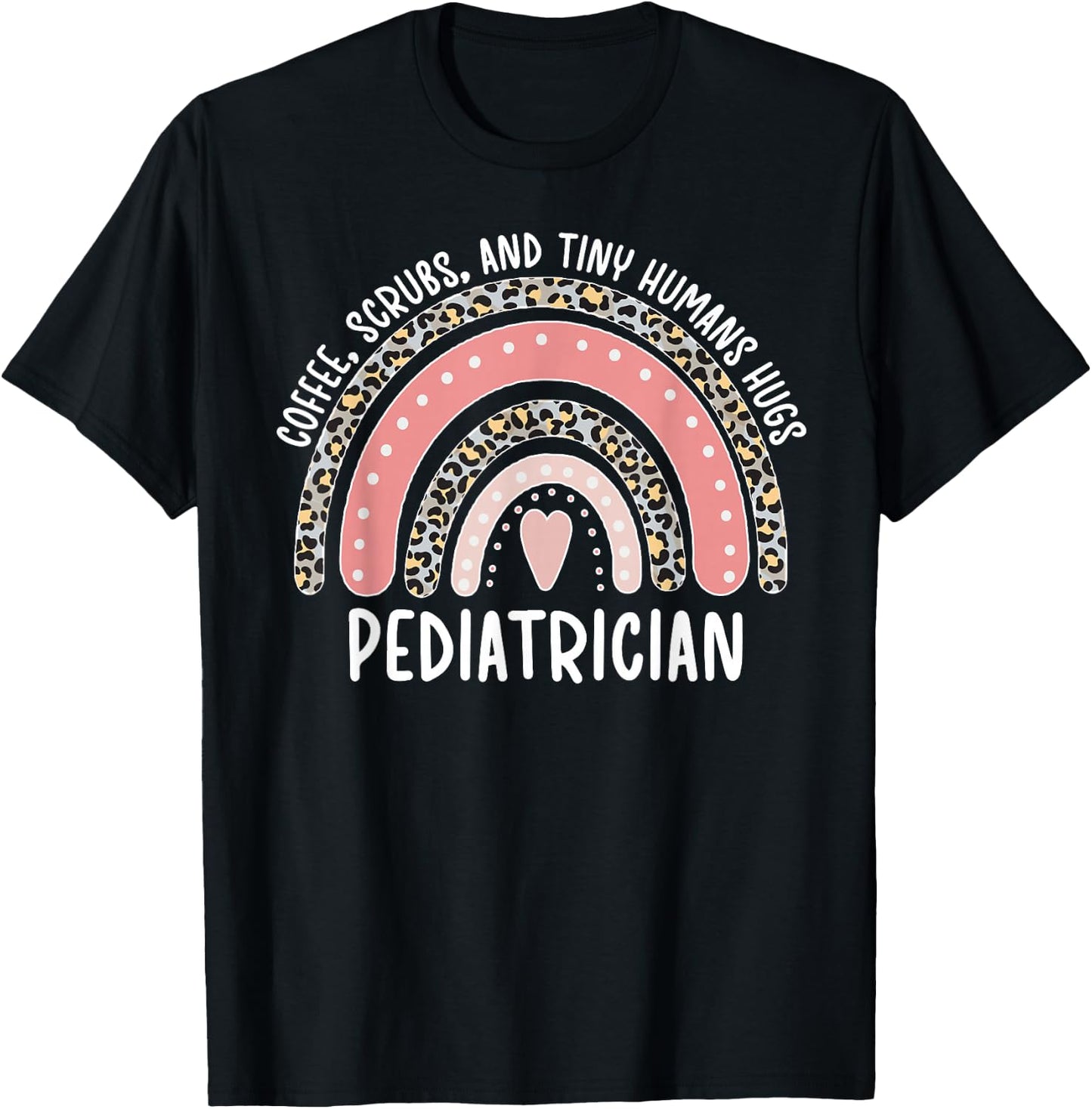 Pediatrician Appreciation Pediatric Doctor T-Shirt - T-Shirt | Black