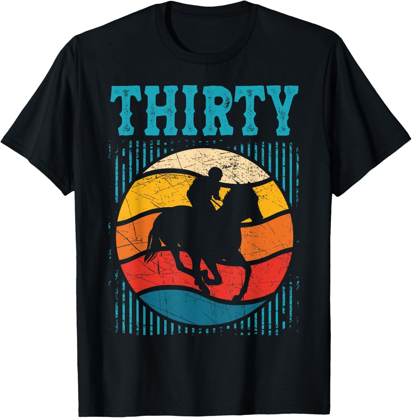 30th Birthday Horse Rider Fan 30 Years old Man Woman T-Shirt - T-Shirt | Black