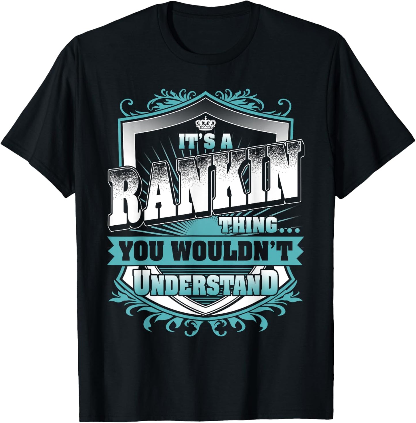 It's A RANKIN Thing You Wouldn't Understand Name Vintage T-Shirt - T-Shirt | Black
