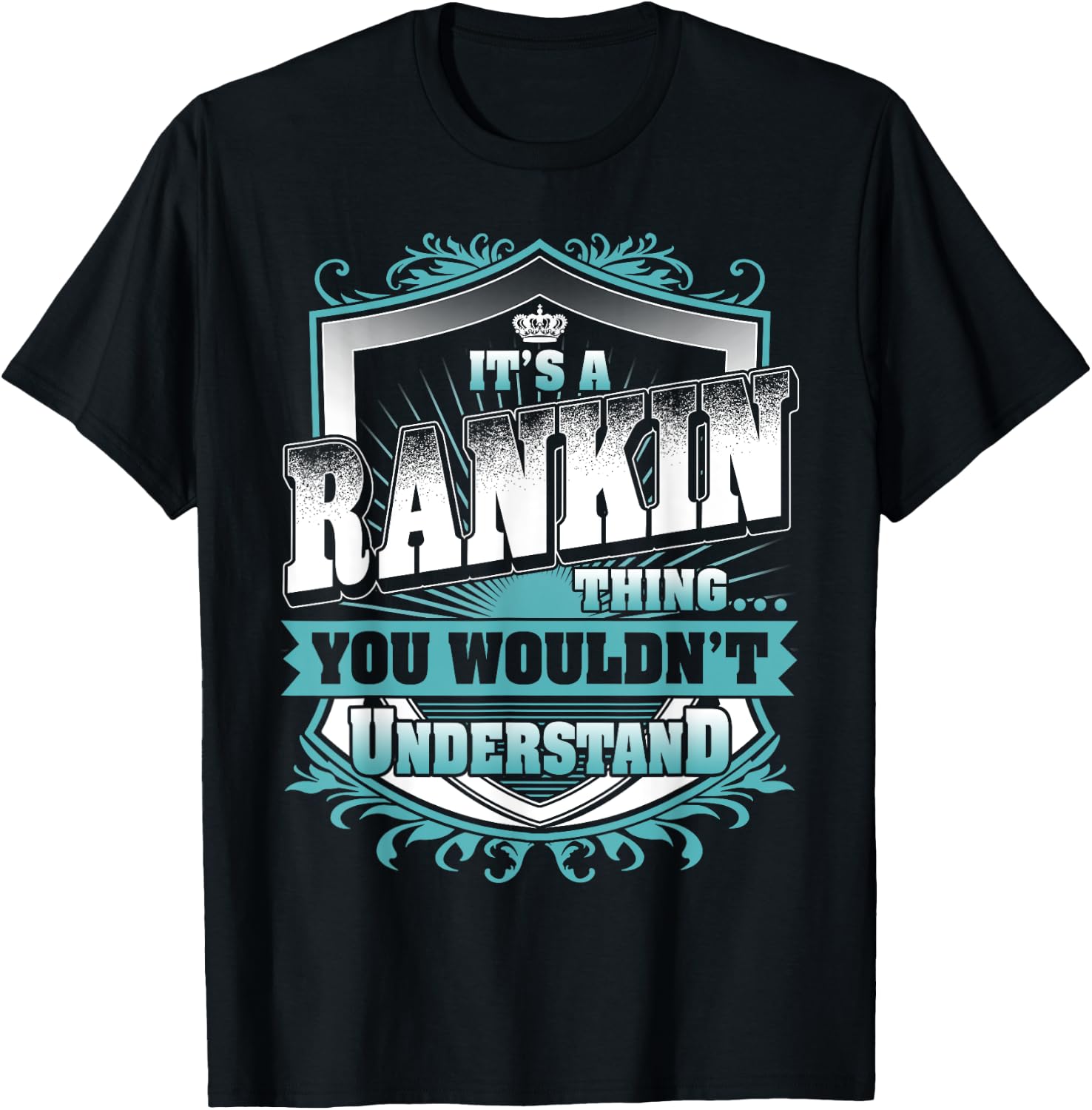 It's A RANKIN Thing You Wouldn't Understand Name Vintage T-Shirt - T-Shirt | Black