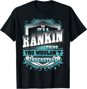 It's A RANKIN Thing You Wouldn't Understand Name Vintage T-Shirt - T-Shirt | Black