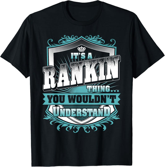 It's A RANKIN Thing You Wouldn't Understand Name Vintage T-Shirt - T-Shirt | Black