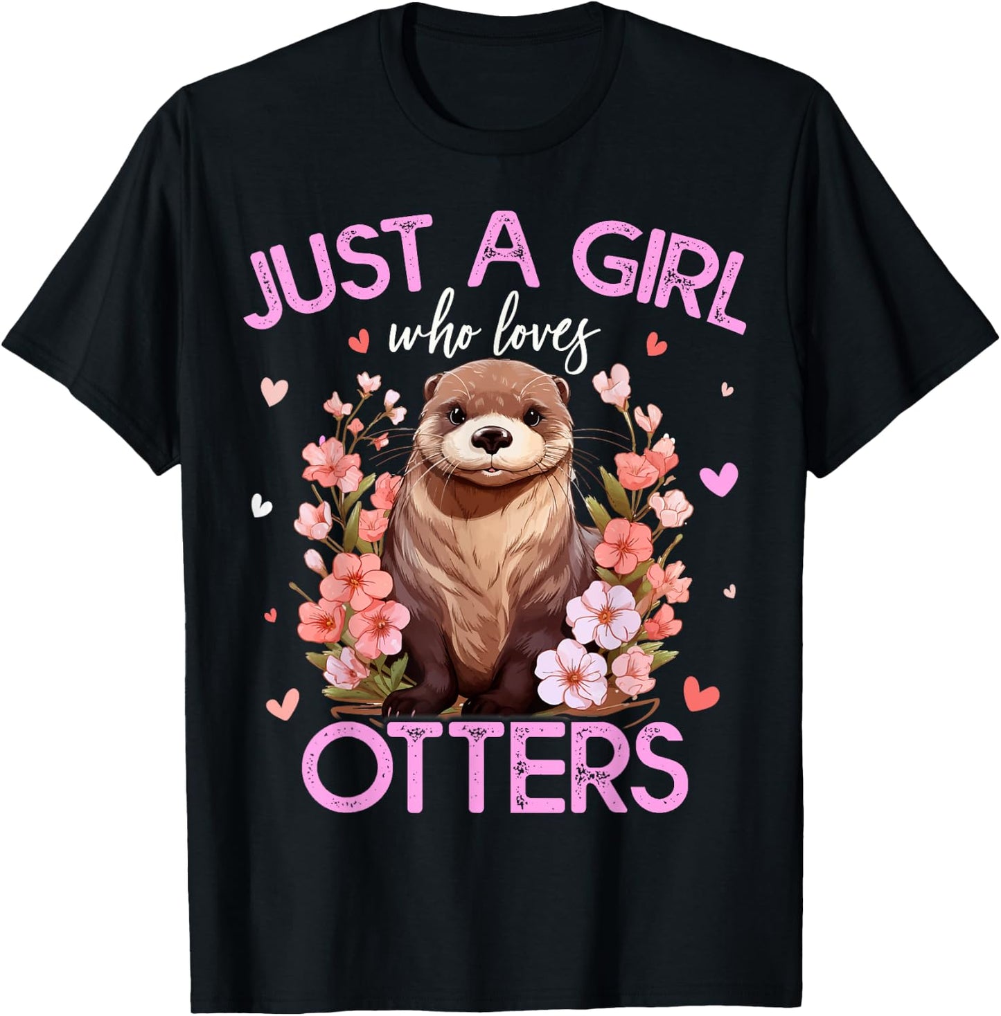 Just A Girl Who Loves Otters Girls T-Shirt - T-Shirt | Black