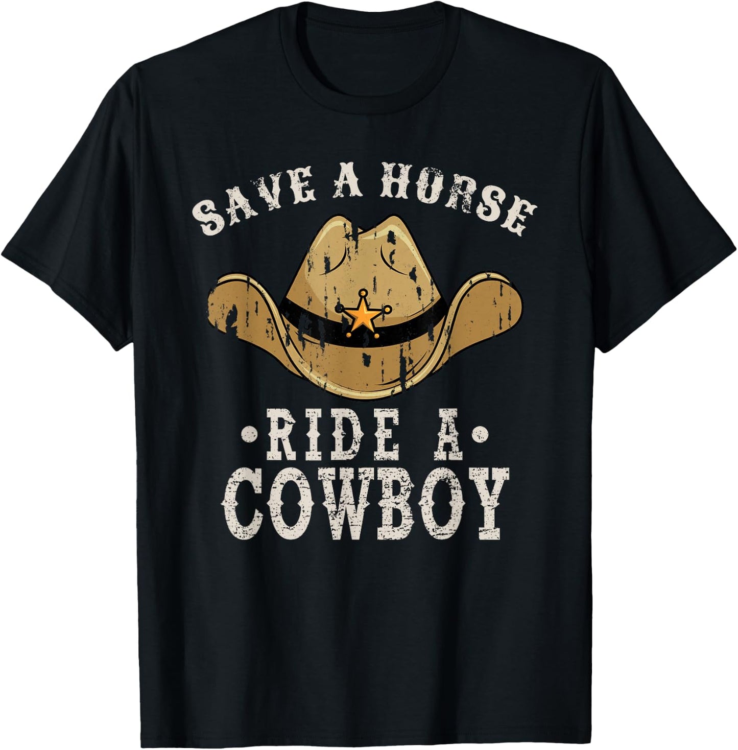 Save a Horse Ride a Cowboy, Funny Cowgirl Cowboy T-Shirt - T-Shirt | Black
