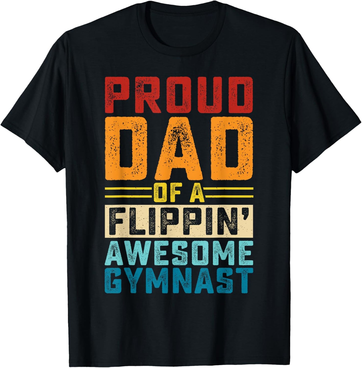 Proud Dad Of A Flippin Awesome Gymnast T-Shirt - T-Shirt | Black