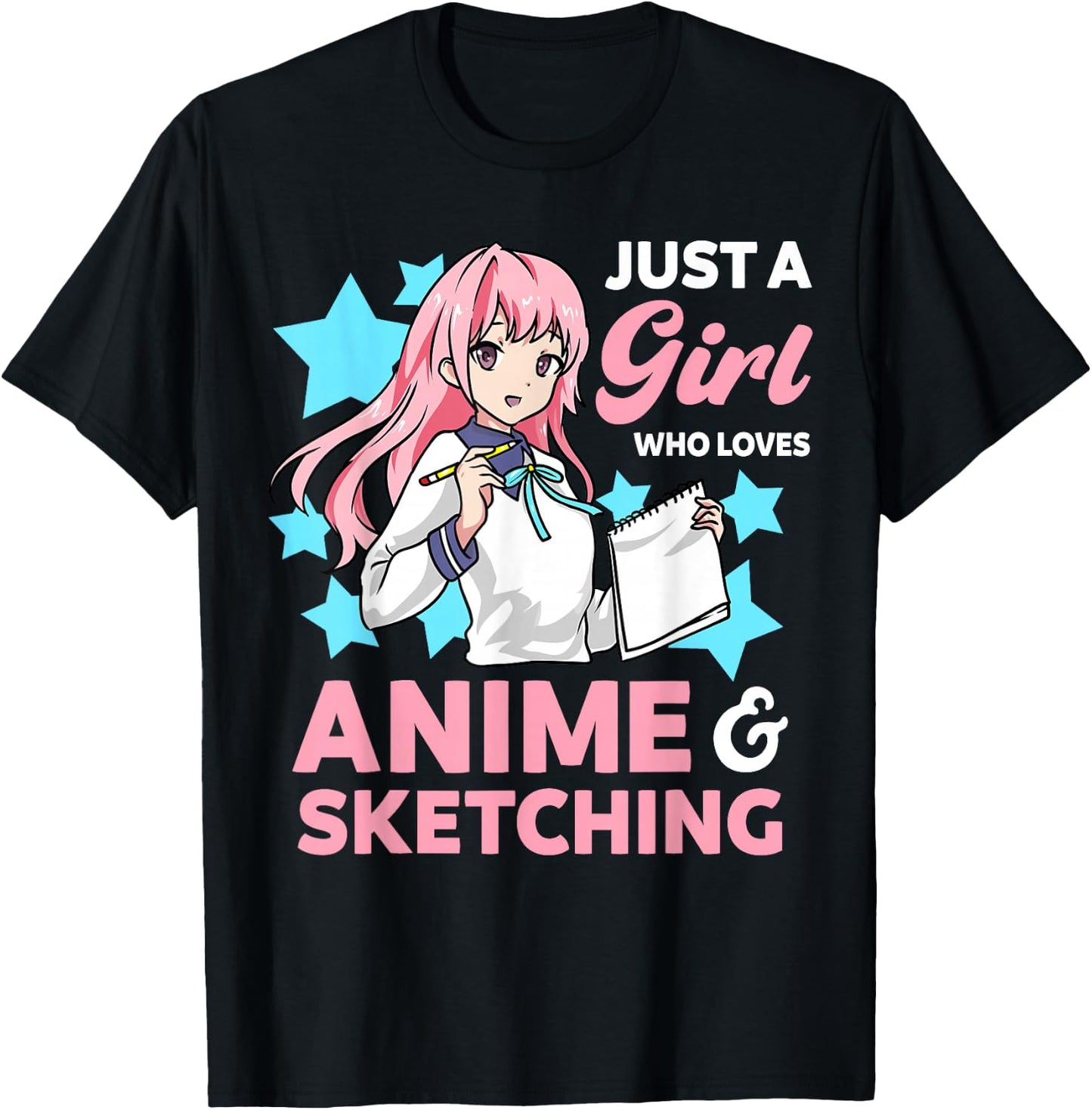 Just A Girl Who Loves Anime and Sketching Drawing Art Kawaii T-Shirt - T-Shirt | Black