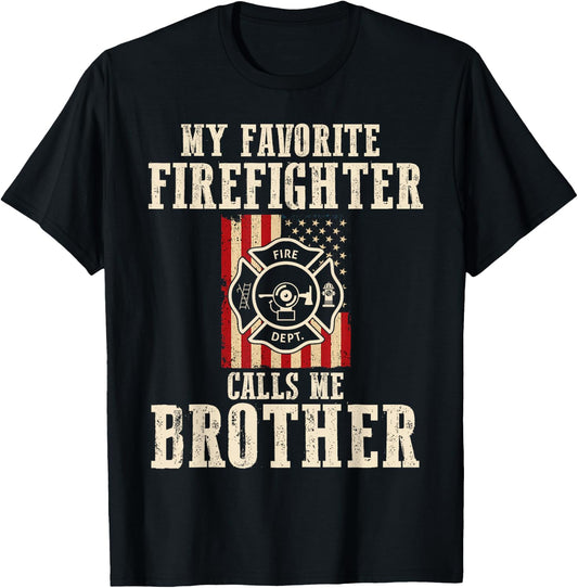 My Favorite Firefighter Calls Me Brother USA American Flag T-Shirt - T-Shirt | Black