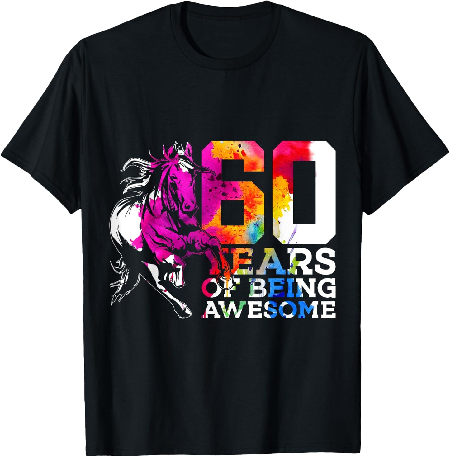 Horse 60 Years of Being Awesome Riding 60th Birthday T-Shirt - T-Shirt | Black