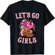 Cute Western Cowgirls Country Western Rodeo Let's Go Girls T-Shirt - T-Shirt | Black