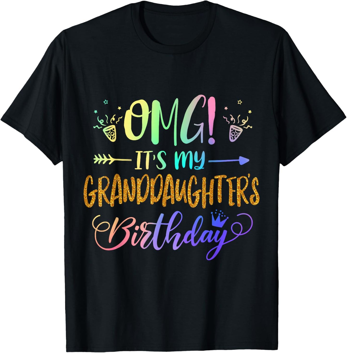 OMG It's My Granddaughter's Birthday Tie Dye Grandparent T-Shirt - T-Shirt | Black