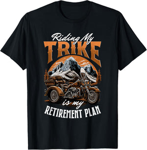Riding My Trike Is My Retirement Plan Trike Lover T-Shirt - T-Shirt | Black