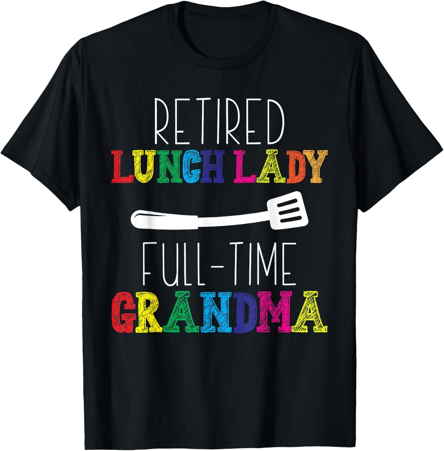 Retired Lunch Lady Cafeteria Retirement School Food Service T-Shirt - T-Shirt | Black