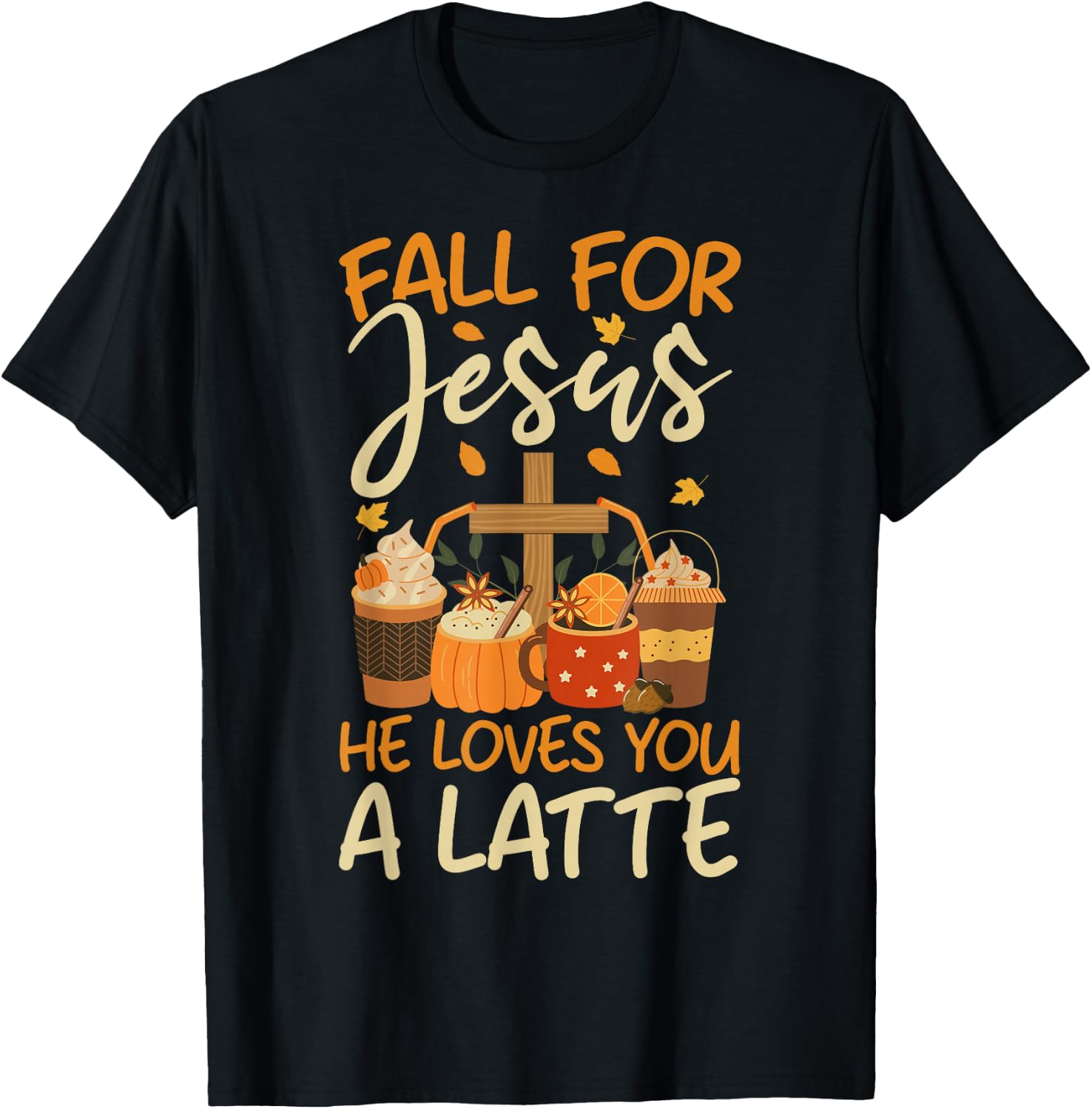 Christian Coffee Fall For Jesus He Loves you a Latte Faith T-Shirt - T-Shirt | Black