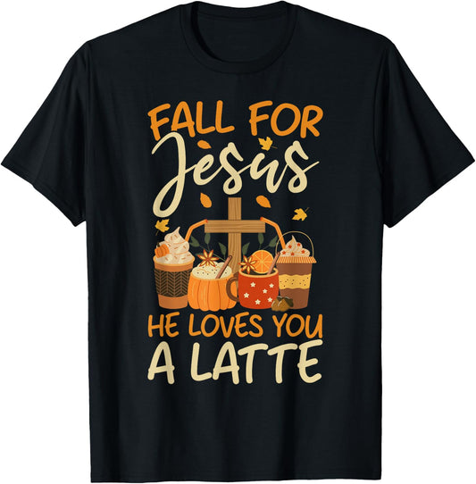 Christian Coffee Fall For Jesus He Loves you a Latte Faith T-Shirt - T-Shirt | Black