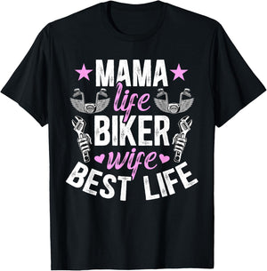Mama Life Biker Wife Of A Biker Wife Motorcycle Wife T-Shirt - T-Shirt | Black