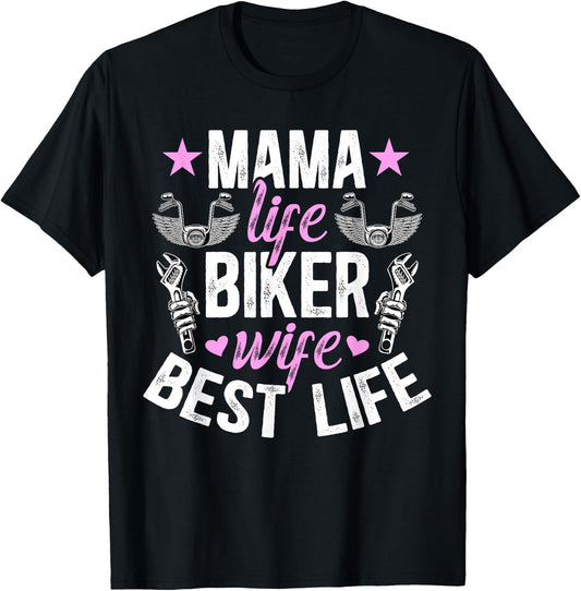 Mama Life Biker Wife Of A Biker Wife Motorcycle Wife T-Shirt - T-Shirt | Black