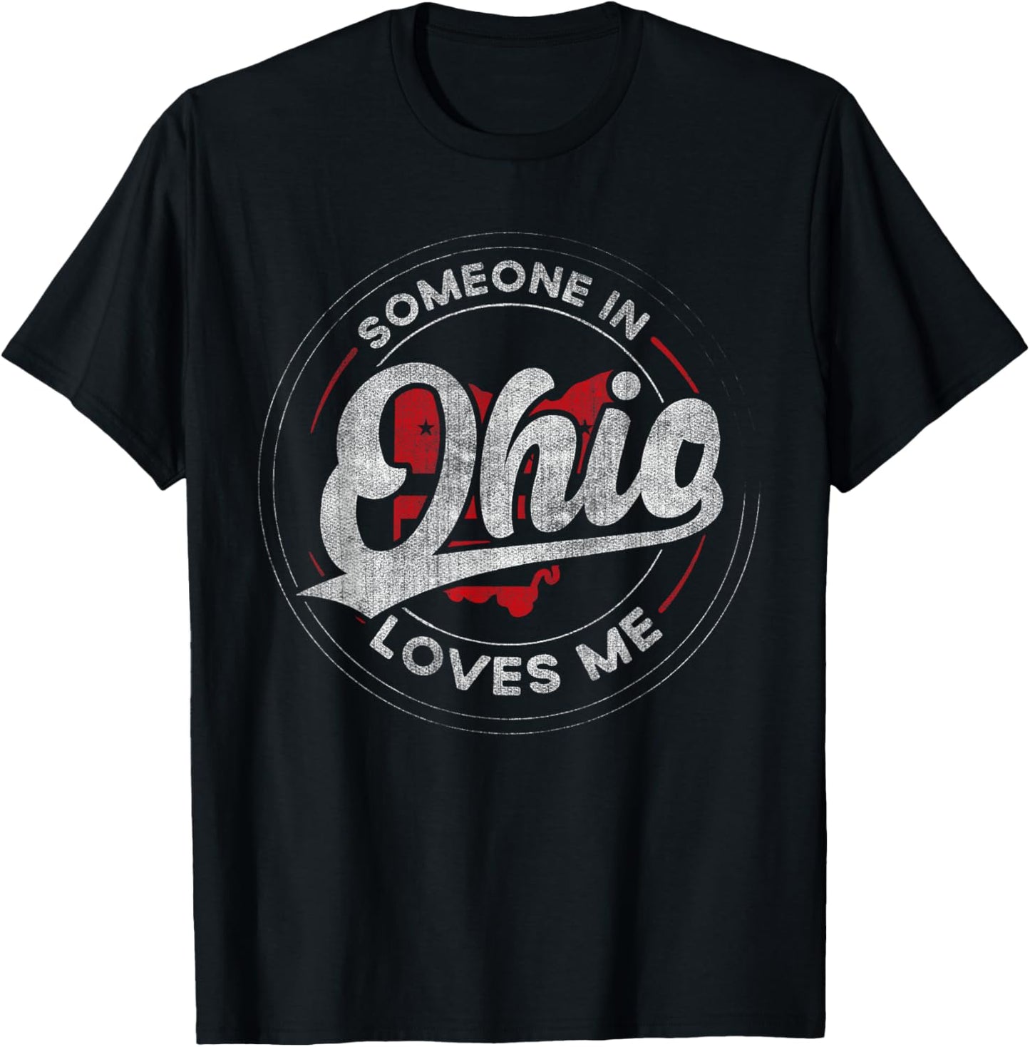 Someone in Ohio Loves Me Ohio T-Shirt - T-Shirt | Black