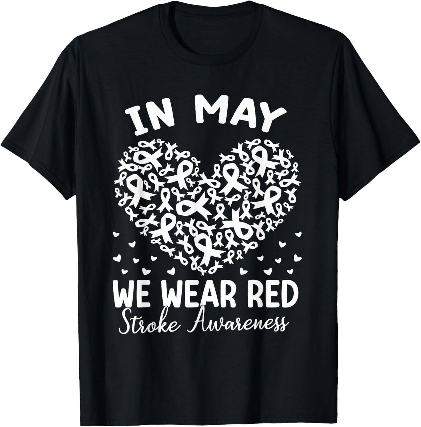 In May We Wear Red Stroke Awareness Month Survivor Heart T-Shirt - T-Shirt | Black